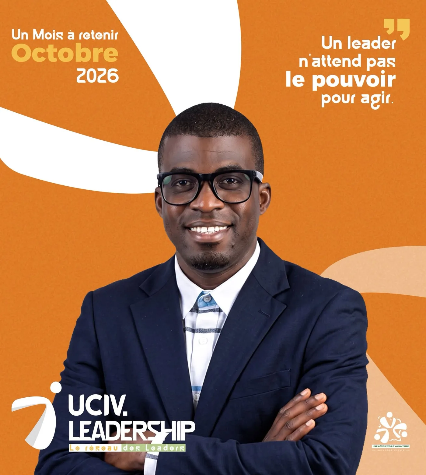 Affiche d'UCIV Leadership : un jeune homme en costume, « Un leader n'attend pas le pouvoir pour agir ».